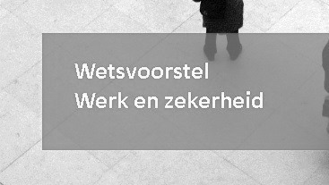 Wetsvoorstel werk en zekerheid aanvaard