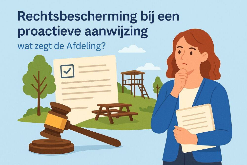 Rechtsbescherming bij een proactieve aanwijzing